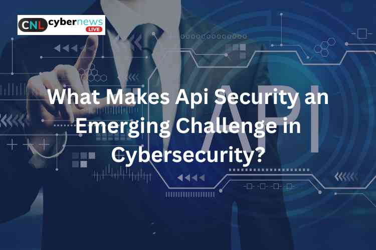 API security challenges in cybersecurity