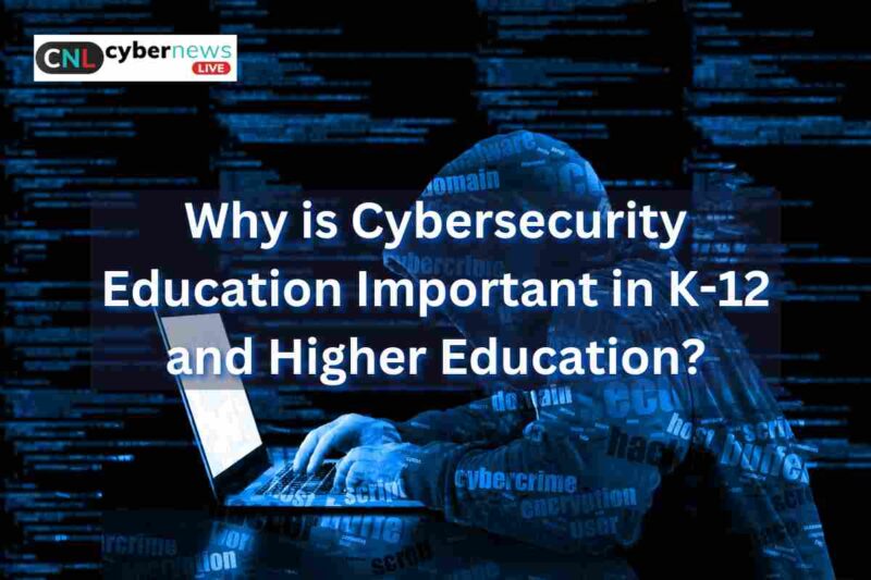 Why Cybersecurity Education Matters in Schools