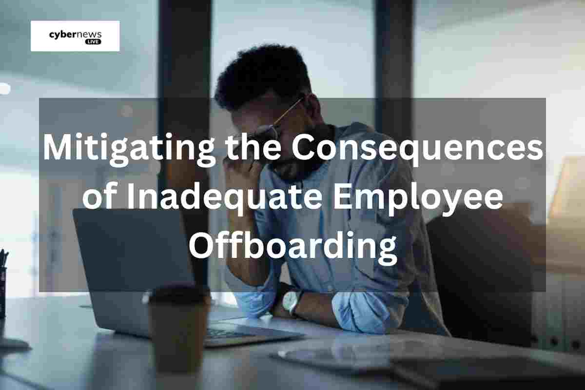 Consequences of Inadequate Employee Offboarding