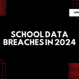 School Data Breaches