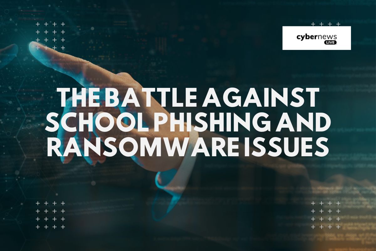 School Phishing & Ransomware Issues