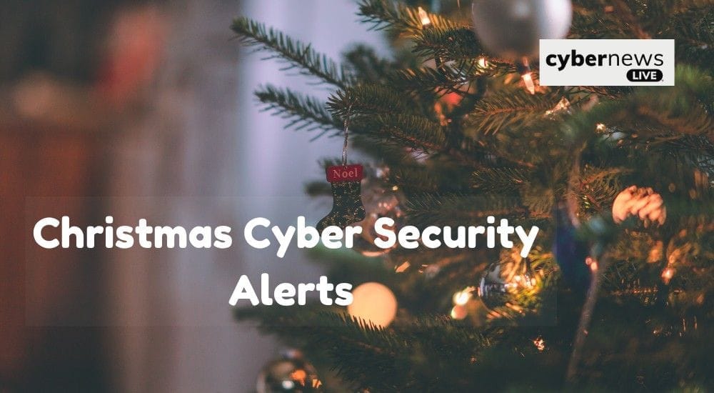 christmas cyber security alerts