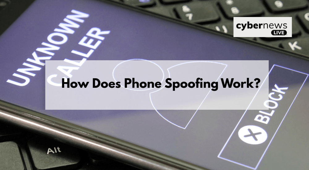 Phone Number Spoofing: The Trickery Behind Fake Caller IDs