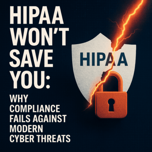 Why Compliance Fails Against Modern Cyber Threats